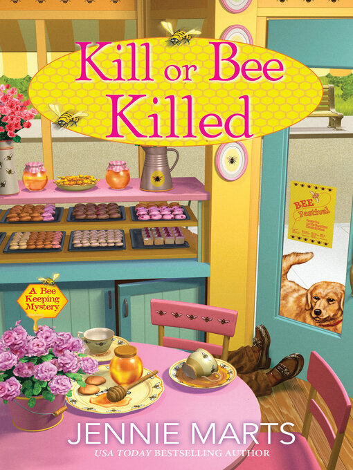 Title details for Kill or Bee Killed by Jennie Marts - Available